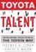 Toyota Talent: how Toyota develops exceptional people Toyota Talent
